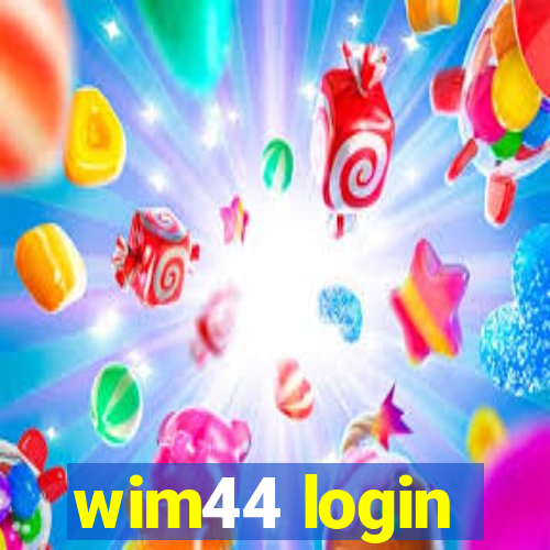 wim44 login